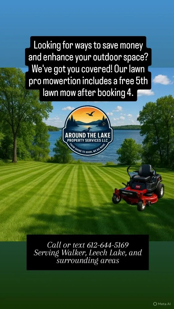 Custom lawn care service experts serving Walker, MN - Around The Lake Property Services