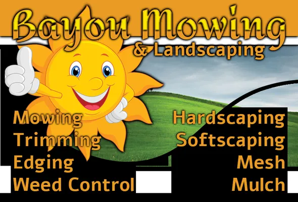 Bayou Mowing & Landscaping