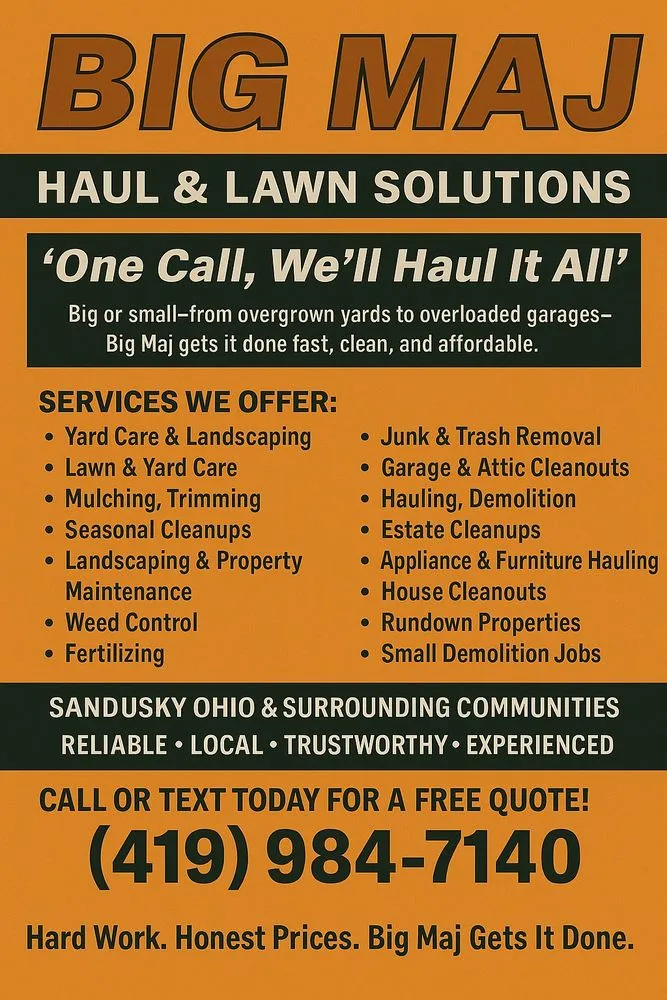 Trusted yard cleanup service in Sandusky, OH by Big Maj Haul & Lawn Solutions