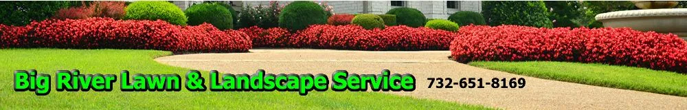 Affordable landscaping services near you across South River, NJ - Big River Lawn & Landscape