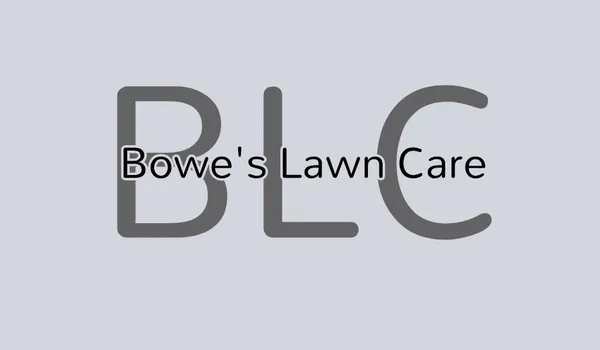 Bowe's Lawn Service