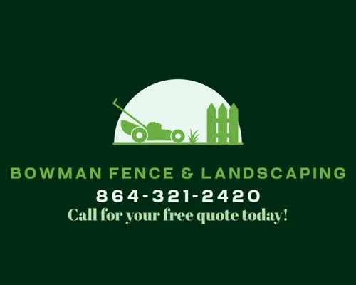 Bowman Fence & Landscaping