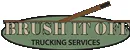 Brush It Off Trucking Services Logo