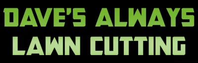 Dave's Always Lawn Cutting Logo