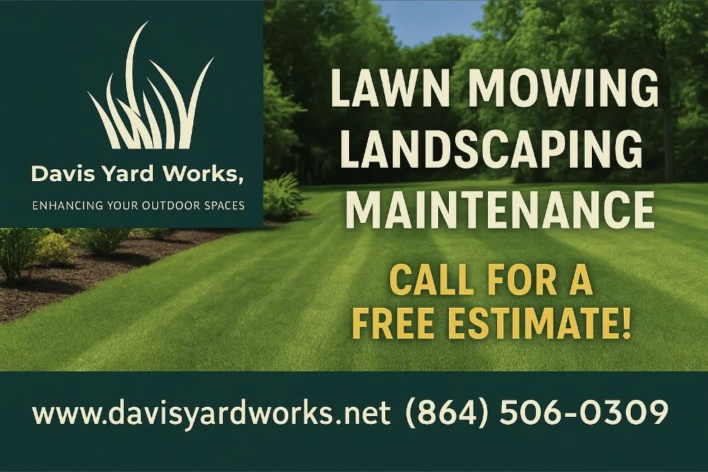 Custom yard maintenance in Liberty, SC by Davis Yard Works