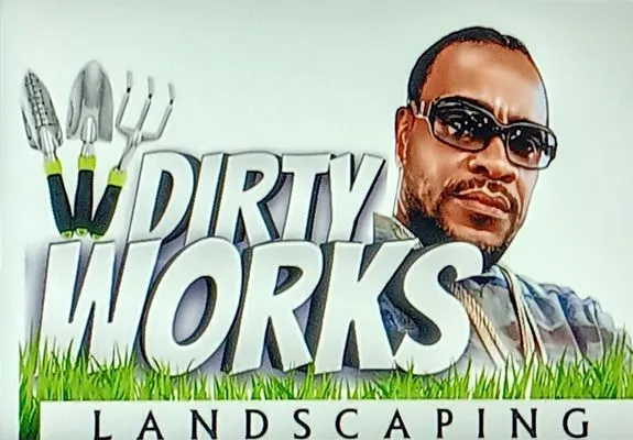 Dirty Works Landscaping & More Logo
