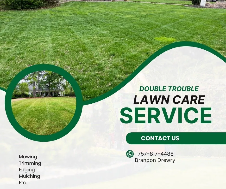 Affordable yard maintenance experts serving Seaford, VA - Double Trouble Lawn Care