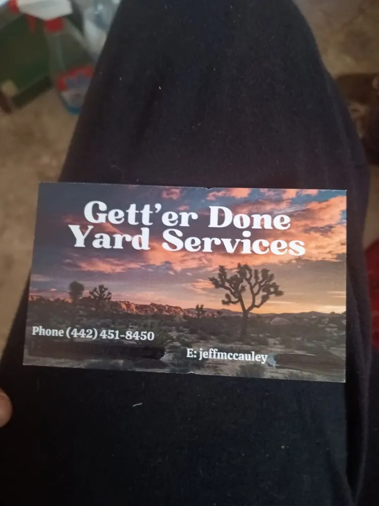 Reliable yard cleanup service experts serving Yucca Valley, CA - Gett'er Done Yard Services