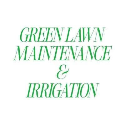 Green Lawn Maintenance & Irrigation
