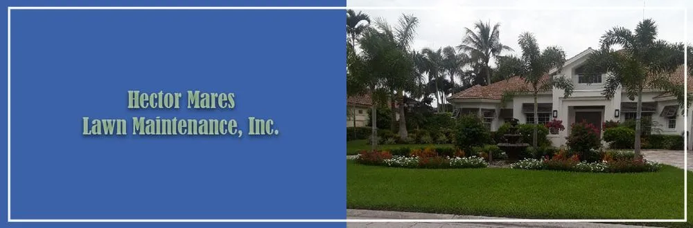 Affordable landscaping services in Naples, FL - Hector Mares Lawn Maintenance