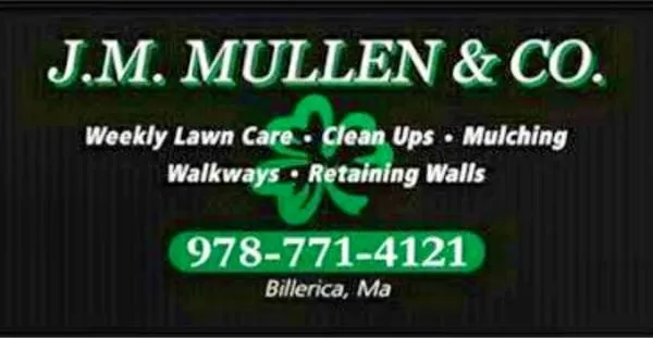 J.M.Mullen & Co Landscaping & Snow Removal