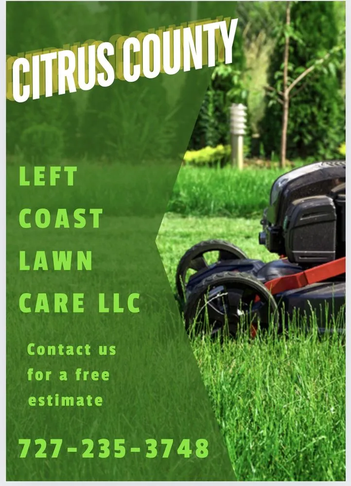 Affordable yard maintenance for beautiful yards across Homosassa, FL - Left Coast Lawn Care