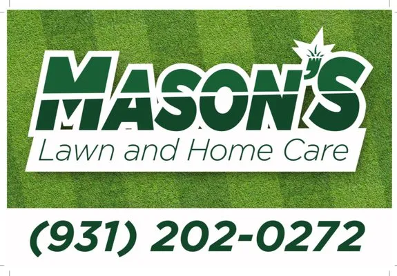 Mason’s Lawn and Home Care Services