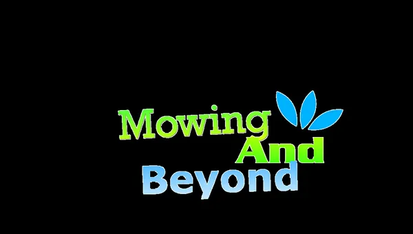 Mowing and Beyond
