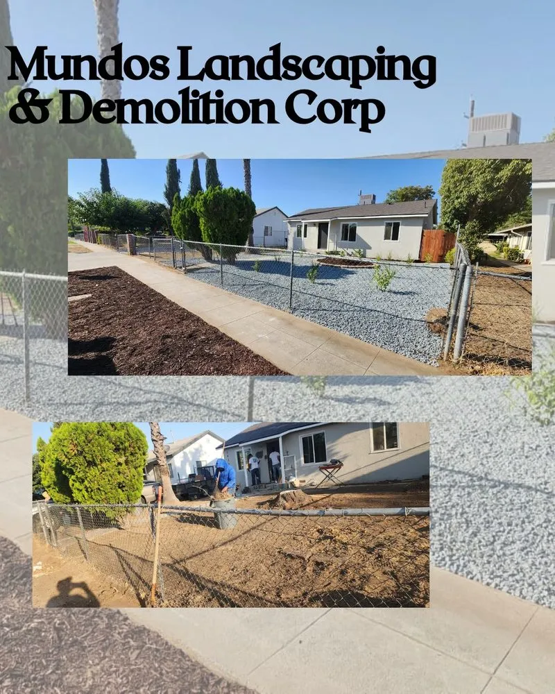 Local yard maintenance in Fresno, CA - Mundos Landscaping & Demolition