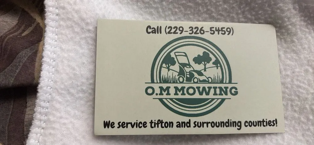 Local yard maintenance experts serving Tifton, GA - O M Mowing