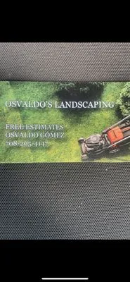 Osvaldo’s lawn care and lansdcaping.