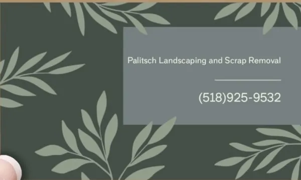 Palitsch Landscaping and Scrap Removal