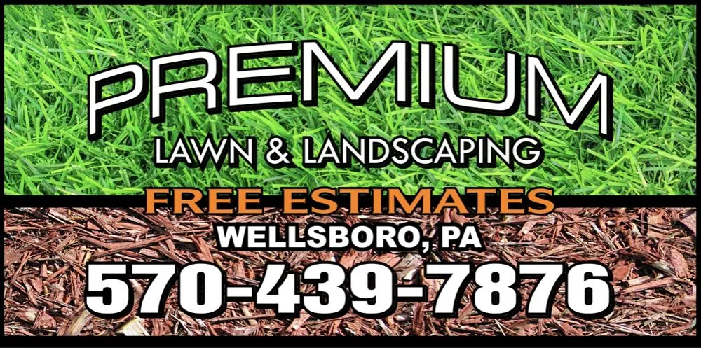 Trusted landscaping services for residential properties across Wellsboro, PA - Premium Lawn & Landscaping