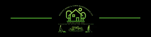 Quality Home & Lawn Maintenance