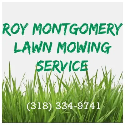Roy Montgomery Lawn Mowing Service