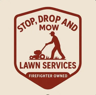 Stop Drop And Mow