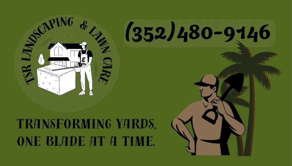 Affordable residential landscaping in Summerfield, FL - TSR Landscaping & Lawn Care