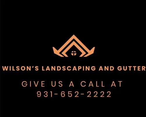 Wilson’s landscaping and gutters