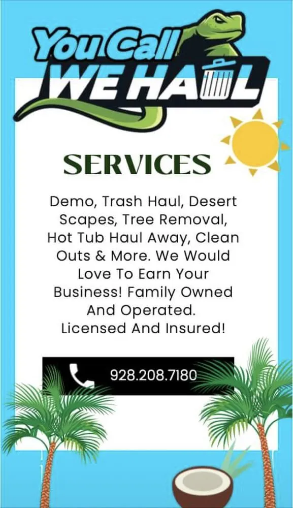Custom yard maintenance in Lake Havasu City, AZ by You Call We Haul